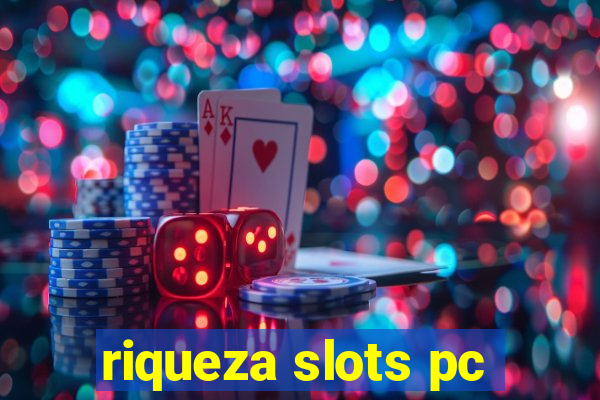 riqueza slots pc